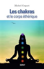 Download this eBook Les Chakras et le corps éthérique
