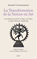 Télécharger le livre :  La Transformation de la Nature en Art - Les théories de l'art en Inde, en Chine, et dans l'Europe mé