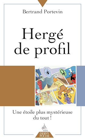 Téléchargez le livre :  Hergé de profil - Une étoile plus mystérieuse du tout !