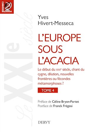 Download the eBook: L'Europe sous l'Acacia - tome 04 - Histoire des franc-maçonneries européennes du XVIIIe siècle à nos