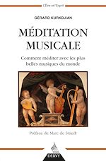 Download this eBook Méditation musicale - Comment méditer avec les plus belles musiques du monde
