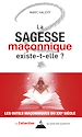 Télécharger le livre :  La sagesse maçonnique existe-t-elle ?