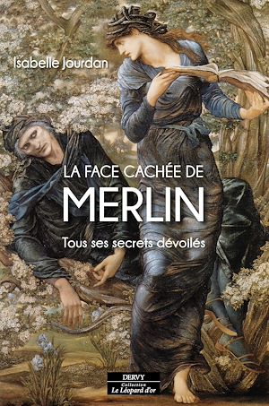 Téléchargez le livre :  La Face cachée de Merlin - Tous ses secrets dévoilés