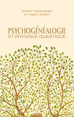 Télécharger le livre :  Psychogénéalogie et physique quantique