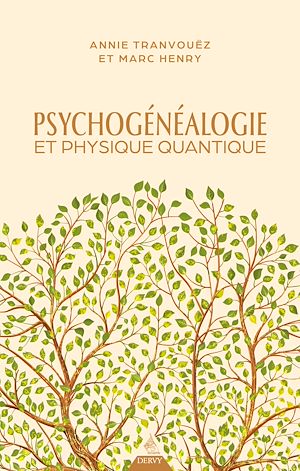 Téléchargez le livre :  Psychogénéalogie et physique quantique