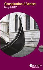 Télécharger le livre :  Conspiration à Venise