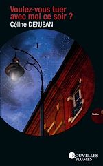 Télécharger le livre :  Voulez-vous tuer avec moi ce soir ?