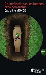 Télécharger le livre :  On ne fleurit pas les tombes avec des cactus