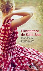 Télécharger le livre :  L'institutrice de Saint-Jean
