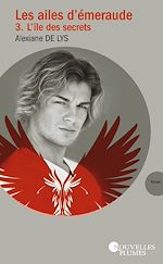 Télécharger le livre :  Les ailes d'Émeraude - tome 3 :  L'île des secrets