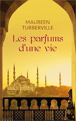 Télécharger le livre :  Les parfums d'une vie