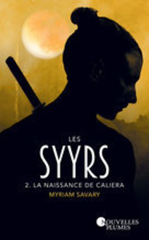 Download the eBook: Les Syyrs - tome 2 : La naissance de Caliera