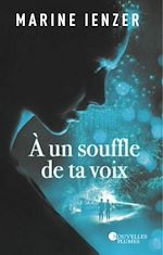 Télécharger le livre :  A un souffle de ta voix