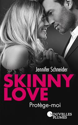 Télécharger le livre :  Skinny love 2 - Protège-moi