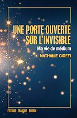 Download this eBook Une porte ouverte sur l'invisible
