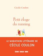 Télécharger le livre :  Petit éloge du running