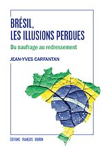 Download this eBook Brésil, les illusions perdues