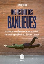 Download this eBook Une histoire des banlieues françaises