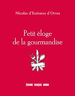 Télécharger le livre :  Petit éloge de la gourmandise