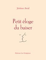 Télécharger le livre :  Petit éloge du baiser