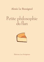 Télécharger le livre :  Petite philosophie du flan