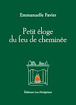 Télécharger le livre :  Petit éloge du feu de cheminée