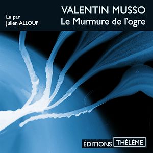 Téléchargez le livre :  Le murmure de l'ogre