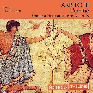 Téléchargez le livre :  L'amitié - Éthique à Nicomaque, livres VIII et IX