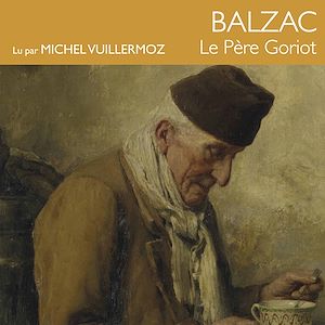 Téléchargez le livre :  Le père Goriot