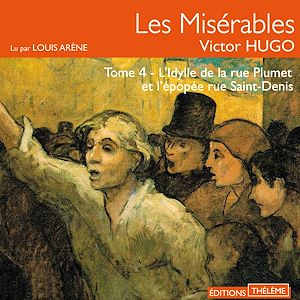 Téléchargez le livre :  L'idylle rue Plumet et l'épopée rue Saint-Denis