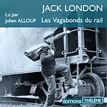 Télécharger le livre :  Les vagabonds du rail