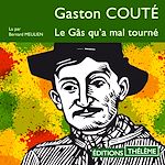 Télécharger le livre :  Le Gâs qu'a mal tourné