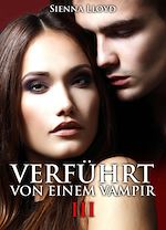 Télécharger le livre :  Verführt von einem Vampir - Band 3