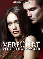 Télécharger le livre :  Verführt von einem Vampir - Band 6