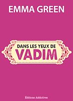 Télécharger le livre :  Dans les yeux de Vadim