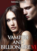 Télécharger le livre :  Vampire and Billionaire - Vol.6