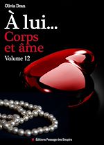 Télécharger le livre :  À lui, corps et âme - volume 12