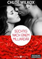 Télécharger le livre :  Süchtig nach einem Milliardär 3