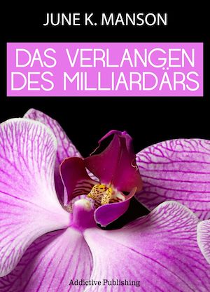 Téléchargez le livre :  Das Verlangen des Milliardärs - Band 3