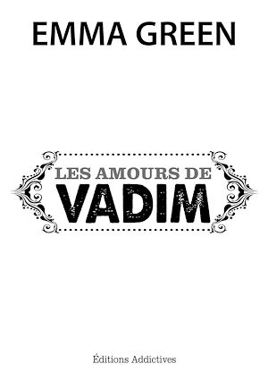 Téléchargez le livre :  Les amours de Vadim