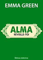 Télécharger le livre :  Alma, réveille-toi