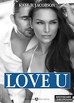 Télécharger le livre :  Love U - Liebe und Intrige in Hollywood - Band 3