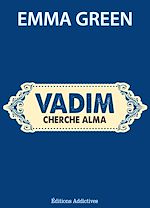 Télécharger le livre :  Vadim cherche Alma