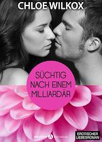 Télécharger le livre :  Süchtig nach einem Milliardär 5