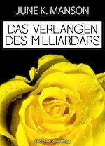 Télécharger le livre :  Das Verlangen des Milliardärs - Band 5