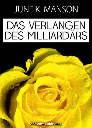 Téléchargez le livre :  Das Verlangen des Milliardärs - Band 5