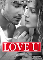 Télécharger le livre :  Love U - Liebe und Intrige in Hollywood - Band 5