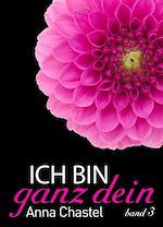 Télécharger le livre :  Ich bin ganz dein, Band 3