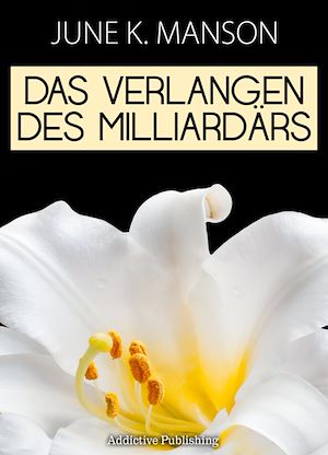 Téléchargez le livre :  Das Verlangen des Milliardärs - Band 6