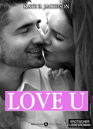Téléchargez le livre :  Love U - Liebe und Intrige in Hollywood - Band 6